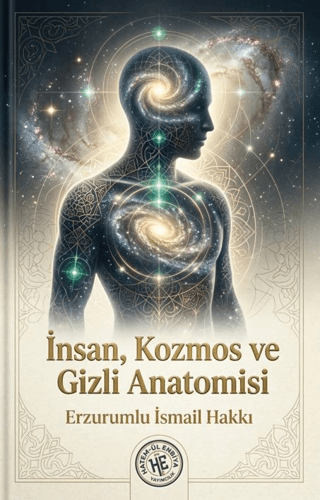 İnsan, Kozmos ve Gizli Anatomisi - 1