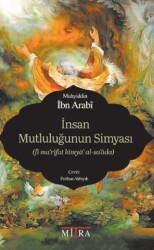 İnsan Mutluluğunun Simyası - Mitra Yayınları