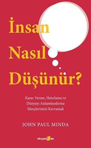 İnsan Nasıl Düşünür? - 1