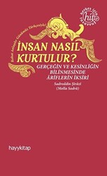 İnsan Nasıl Kurtulur? - 1