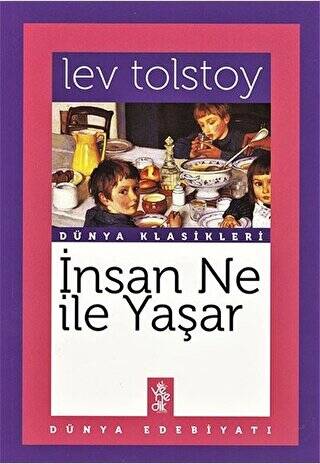 İnsan Ne İle Yaşar? - 1