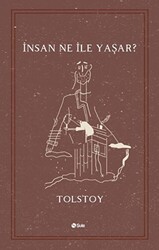 İnsan Ne ile Yaşar? - 1