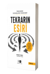 İnsan Neden Davranışlarını Tekrar Eder? Tekrarın Esiri - Mirhan Kitap
