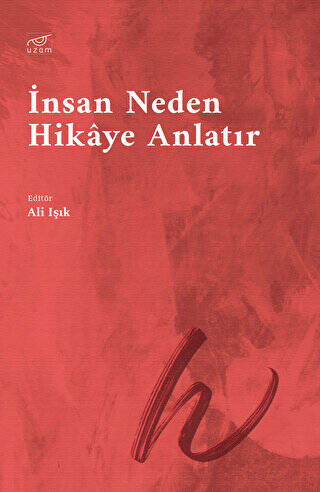 İnsan Neden Hikaye Anlatır - 1