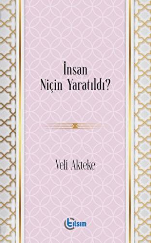 İnsan Niçin Yaratıldı? - 1