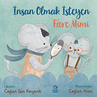 İnsan Olmak İsteyen Fare Mimi - 1