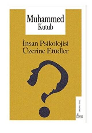 İnsan Psikolojisi Üzerine Etüdler - 1