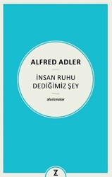 İnsan Ruhu Dediğimiz Şey - 1