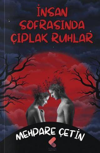 İnsan Sofrasında Çıplak Ruhlar - 1