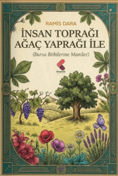 İnsan Toprağı Ağaç Yaprağı ile - Klaros Yayınları