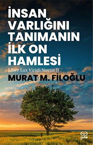 İnsan Varlığını Tanımanın İlk On Hamlesi - 1