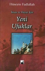 İnsan ve Hayat İçin Yeni Ufuklar - 1