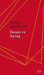 İnsan ve Savaş - 1