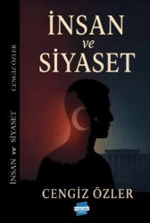 İnsan ve Siyaset - Kalem Lügat Yayıncılık