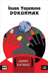 İnsan Yaşamına Dokunmak - Hemen Kitap