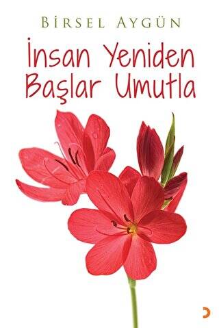 İnsan Yeniden Başlar Umutla - 1