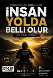 İnsan Yolda Belli Olur - Örger Yayınları