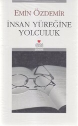 İnsan Yüreğine Yolculuk - 1