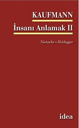 İnsanı Anlamak 2 Nietsche - Heidegger - 1