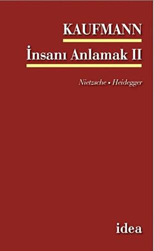 İnsanı Anlamak 2 Nietsche - Heidegger - 1