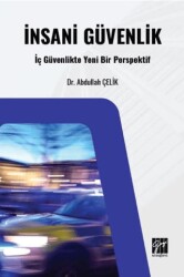 İnsani Güvenlik: İç Güvenlikte Yeni Bir Perspektif - 1