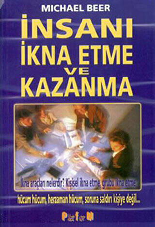 İnsanı İkna Etme ve Kazanma - 1