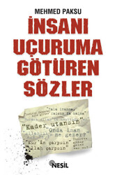 İnsanı Uçuruma Götüren Sözler - 1