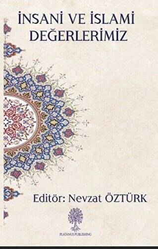İnsani ve İslami Değerlerimiz - 1