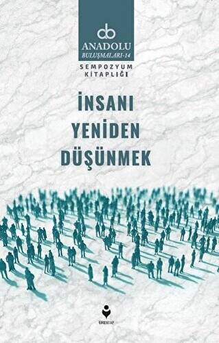 İnsanı Yeniden Düşünmek - 1