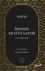 İnsanın En Yüce Gayesi - Albaraka Yayınları