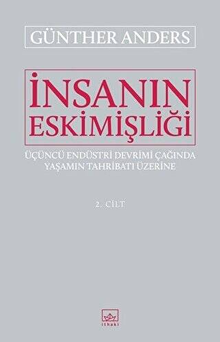 İnsanın Eskimişliği Cilt - 2 - 1