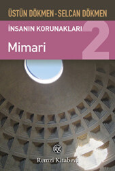 İnsanın Korunakları 2 - Mimari - 1