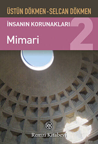 İnsanın Korunakları 2 - Mimari - 1