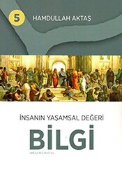 İnsanın Yaşamsal Değeri Bilgi 5 - 1