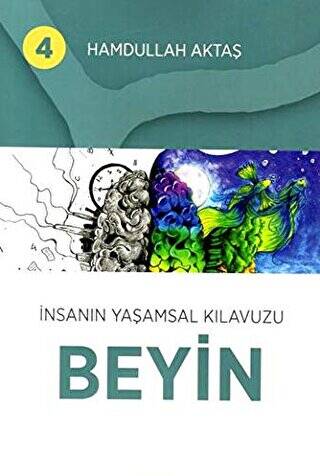 İnsanın Yaşamsal Kılavuzu Beyin 4 - 1