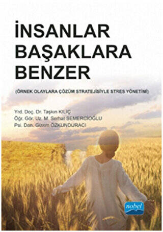 İnsanlar Başaklara Benzer - 1