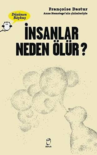 İnsanlar Neden Ölür? - Düşünen Baykuş - 1