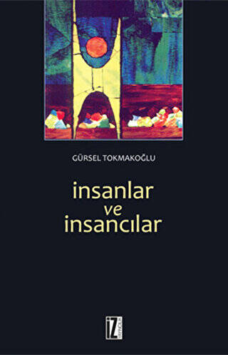 İnsanlar ve İnsancılar - 1