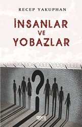 İnsanlar ve Yobazlar - 1