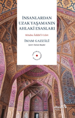 İnsanlardan Uzak Yaşamanın Ahlaki Esasları - 1