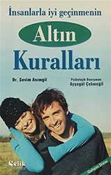 İnsanlarla İyi Geçinmenin Altın Kuralları - 1