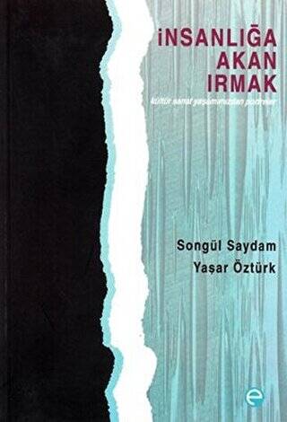 İnsanlığa Akan Irmak - 1