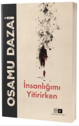 İnsanlığımı Yitirirken - Mirhan Kitap