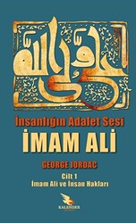 İnsanlığın Adalet Sesi İmam Ali - 1