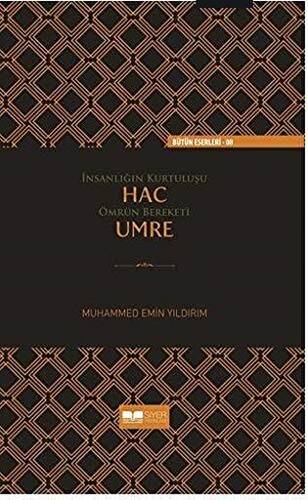 İnsanlığın Kurtuluşu Hac Ömrün Bereketi Umre - 1