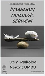 İnsanlığın Mutluluk Serüveni - 1