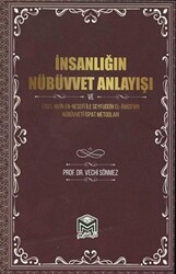 İnsanlığın Nübüvvet Anlayışı - 1