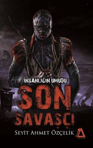 İnsanlığın Umudu Son Savaşçı - 1