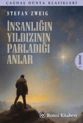 İnsanlığın Yıldızının Parladığı Anlar - Remzi Kitabevi