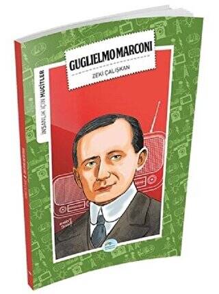 İnsanlık İçin Mucitler - Guglielmo Marconi - 1